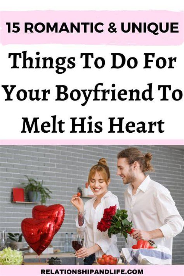 Nice things to do for your boyfriend