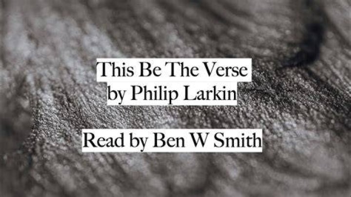 When did Philip Larkin Write This be the verse